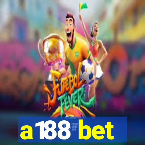 a188 bet